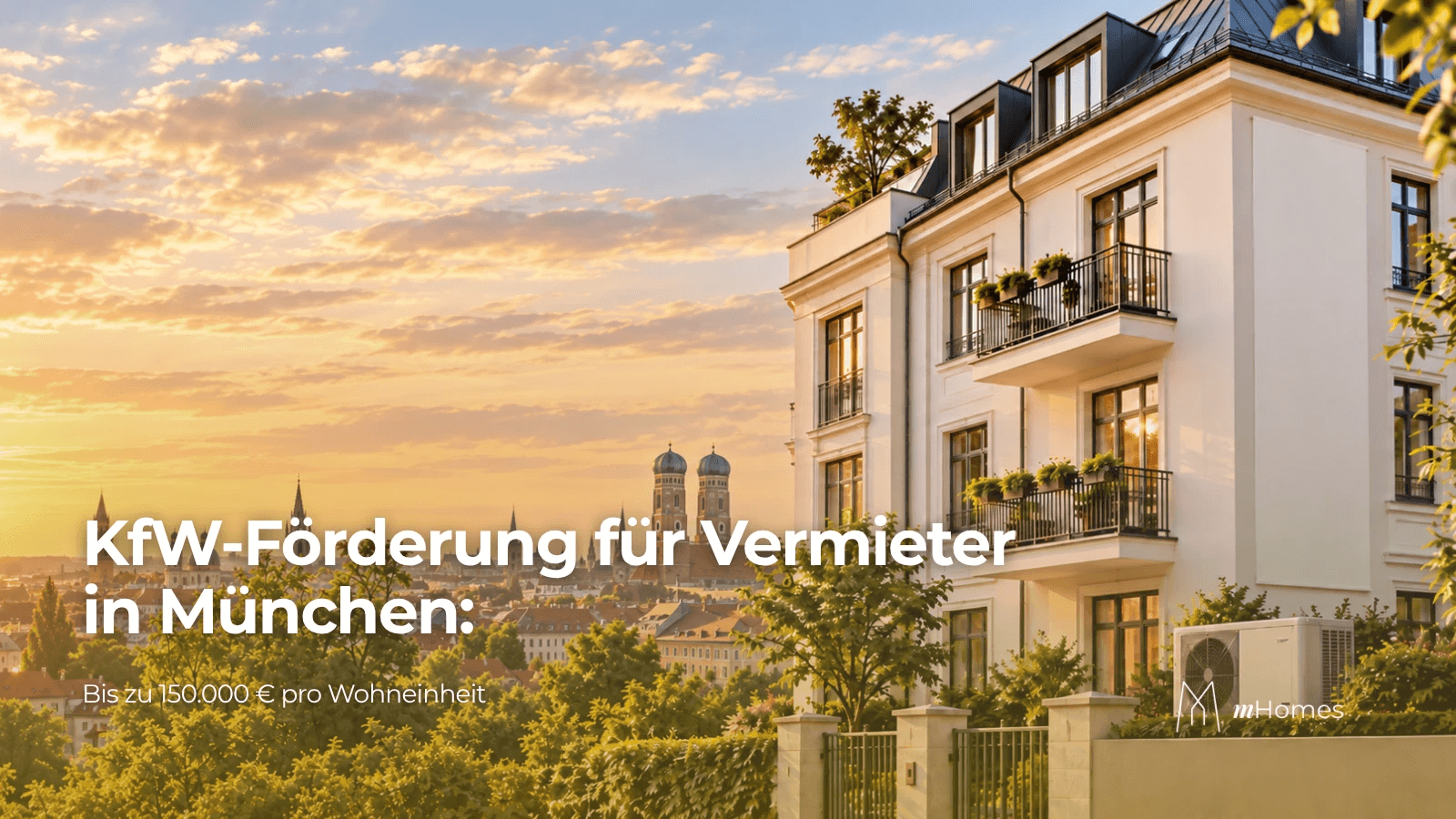 KfW-F&ouml;rderung f&uuml;r Vermieter in M&uuml;nchen 2026: KfW 261, BAFA und FES-Programme f&uuml;r Mietobjekte erkl&auml;rt
